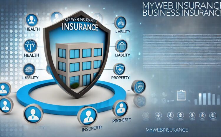  MyWebInsurance.com Business Insurance: Comprehensive Coverage